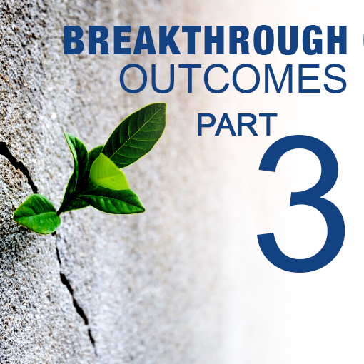 The Ordinary Man – Creating Breakthrough Outcomes Part 3