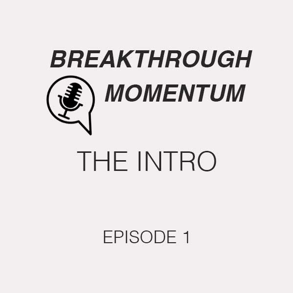 Breakthrough Momentum