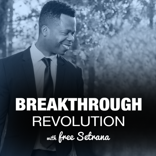 Breakthrough Revolution with Free Setrana
